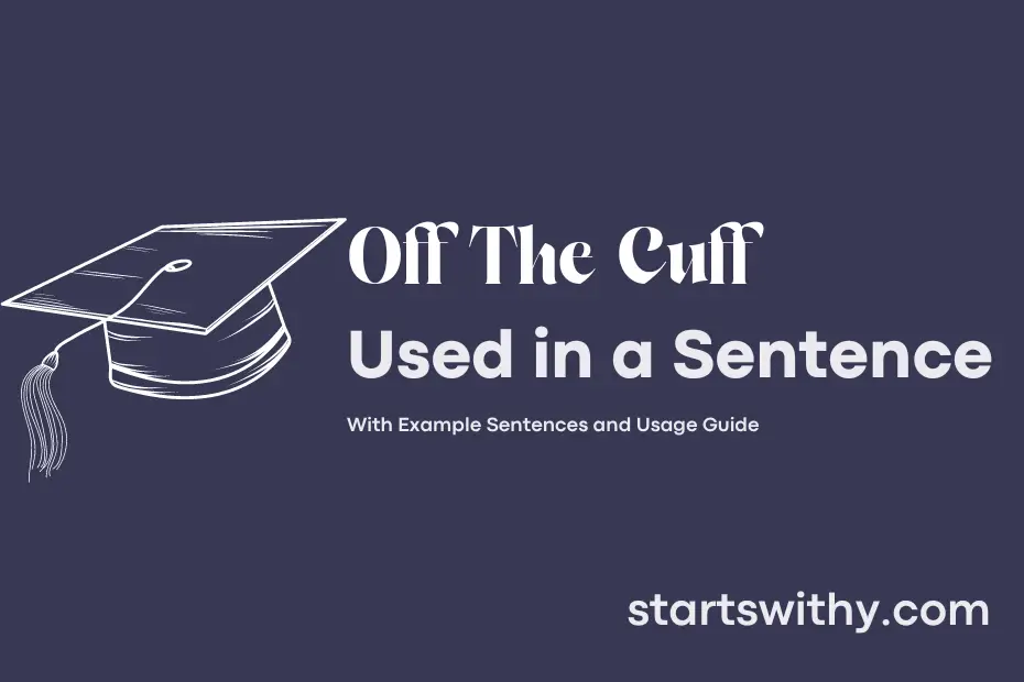Sentence with Off The Cuff