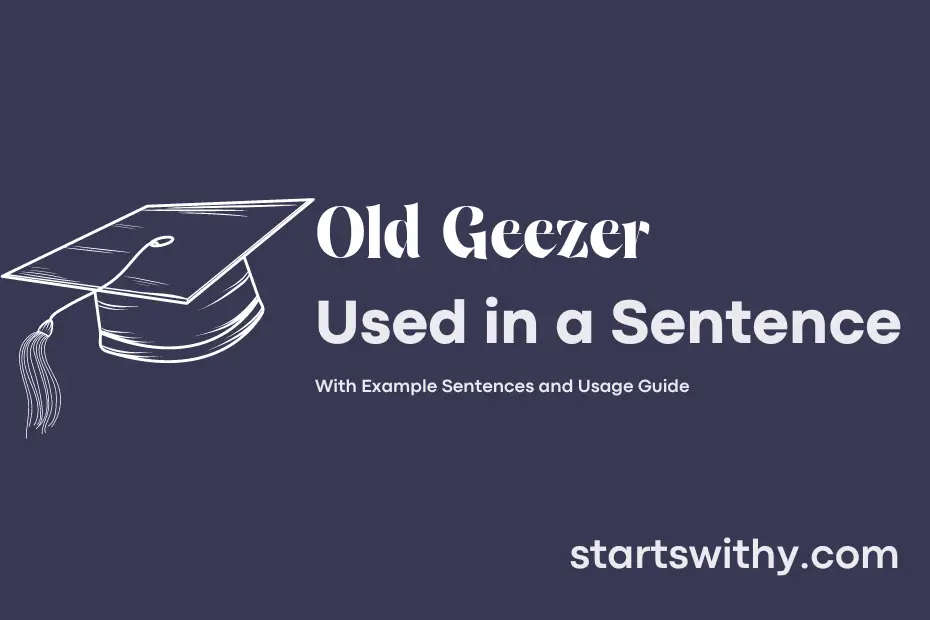 Sentence with Old Geezer