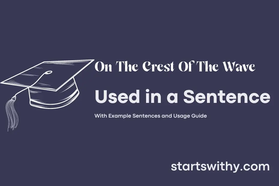 Sentence with On The Crest Of The Wave