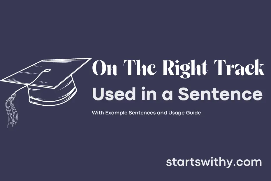 Sentence with On The Right Track