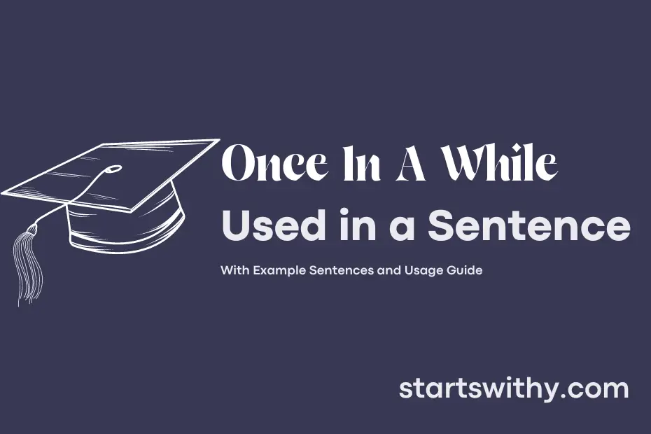 Sentence with Once In A While
