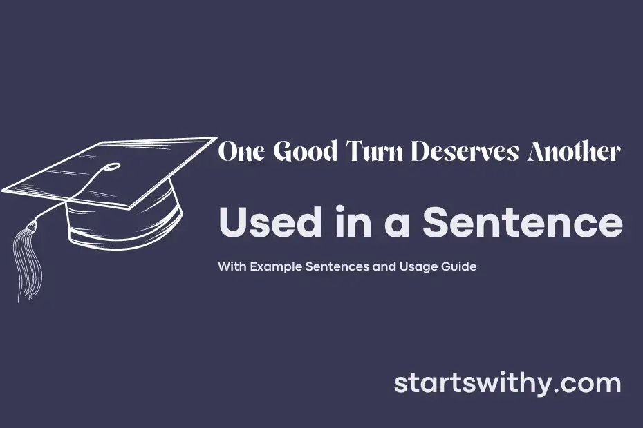 Sentence with One Good Turn Deserves Another
