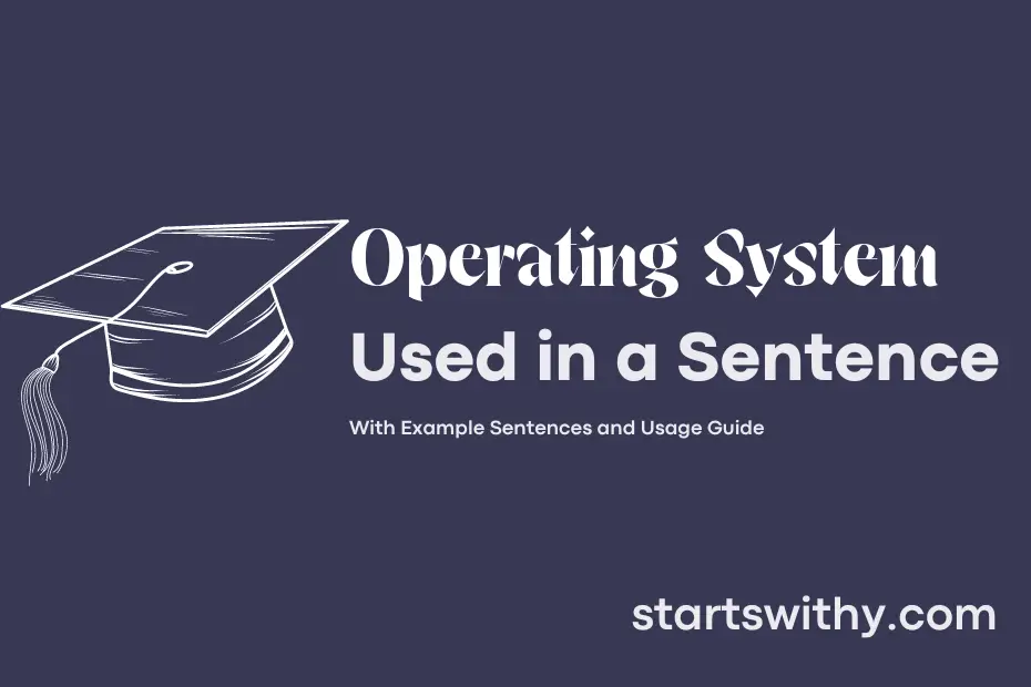Sentence with Operating System