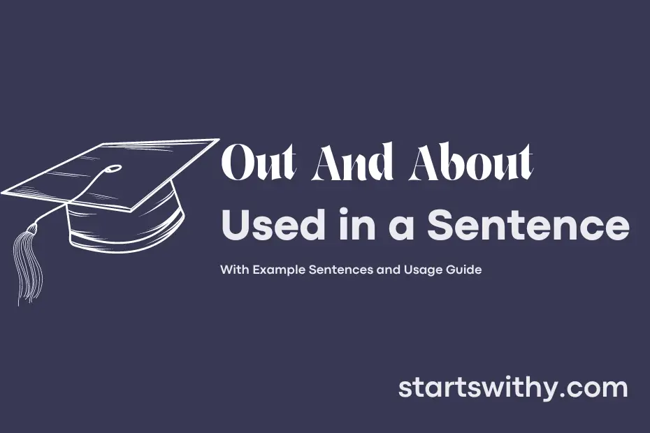 Sentence with Out And About