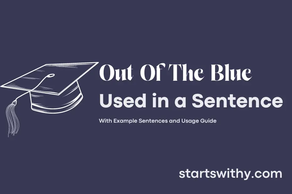 Sentence with Out Of The Blue