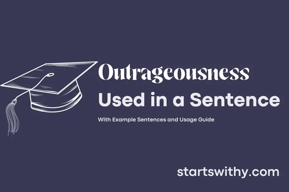 Sentence with Outrageousness