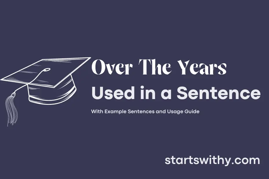 Sentence with Over The Years