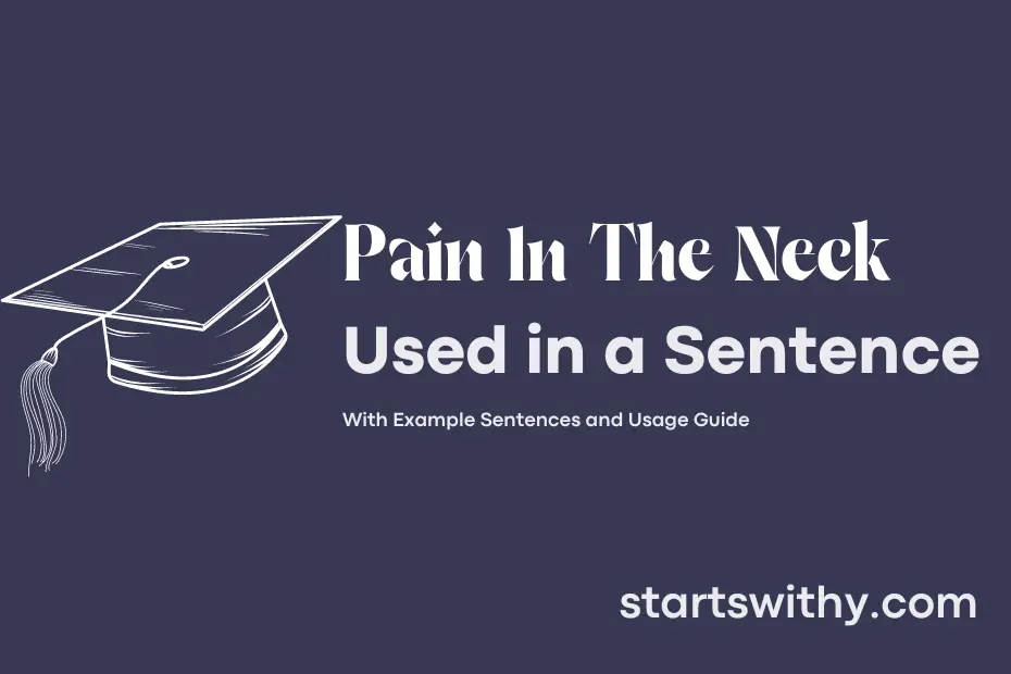 Sentence with Pain In The Neck