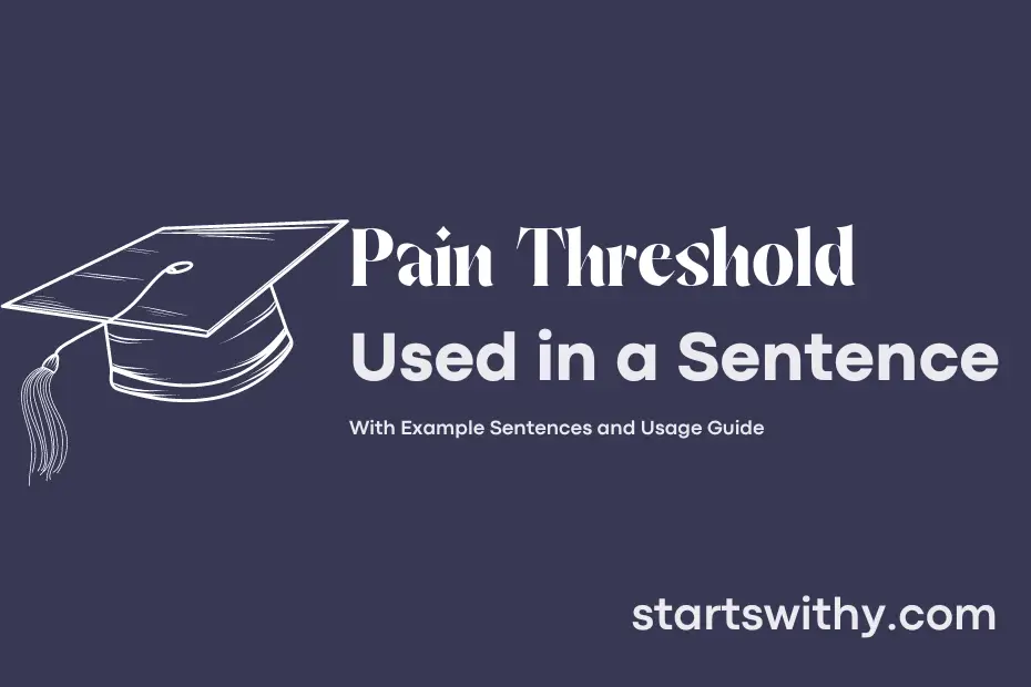 Sentence with Pain Threshold