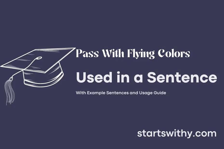 Sentence with Pass With Flying Colors