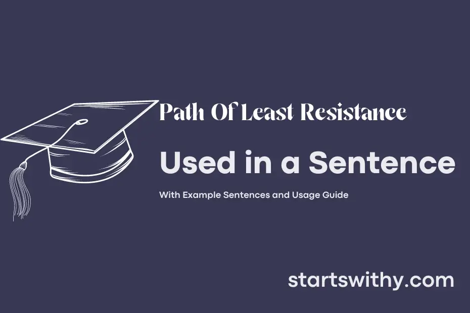 Sentence with Path Of Least Resistance