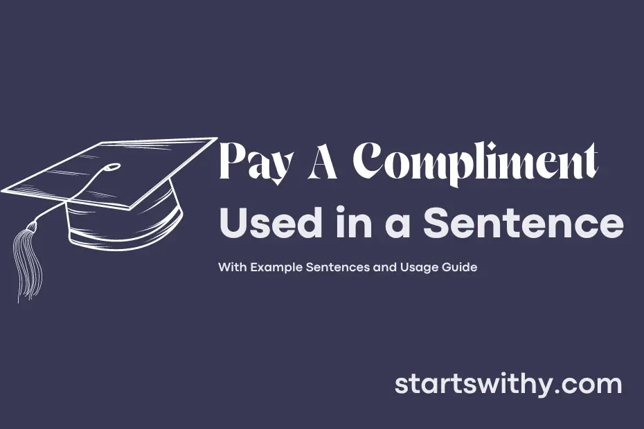 Sentence with Pay A Compliment