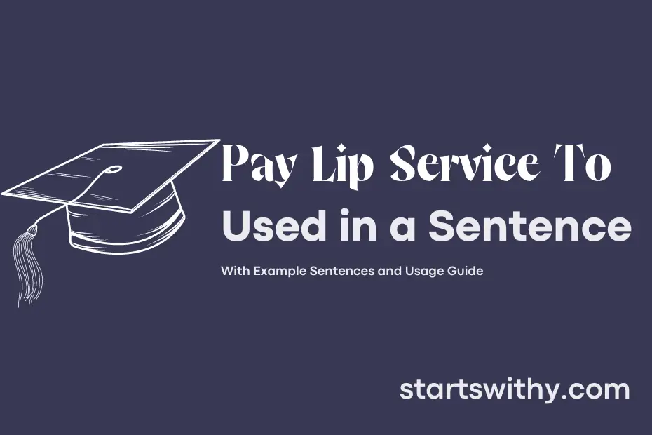 Sentence with Pay Lip Service To
