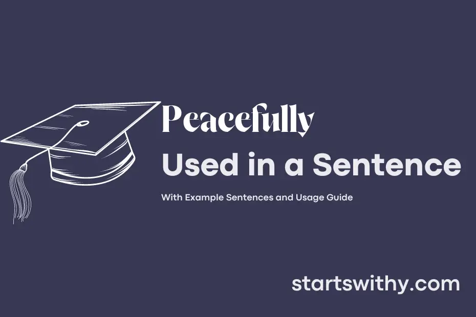 Sentence with Peacefully