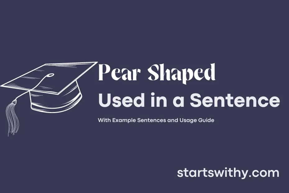 Sentence with Pear Shaped