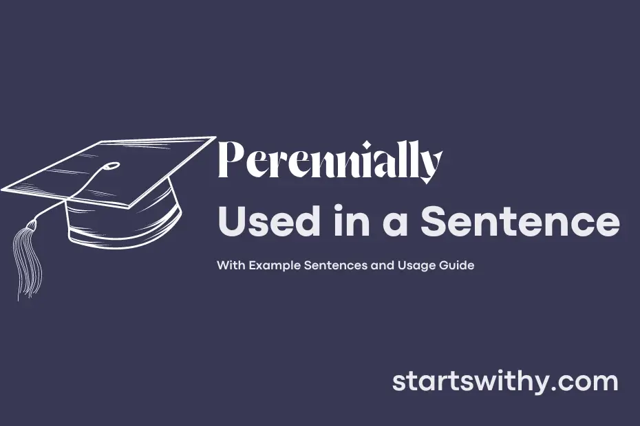 Sentence with Perennially