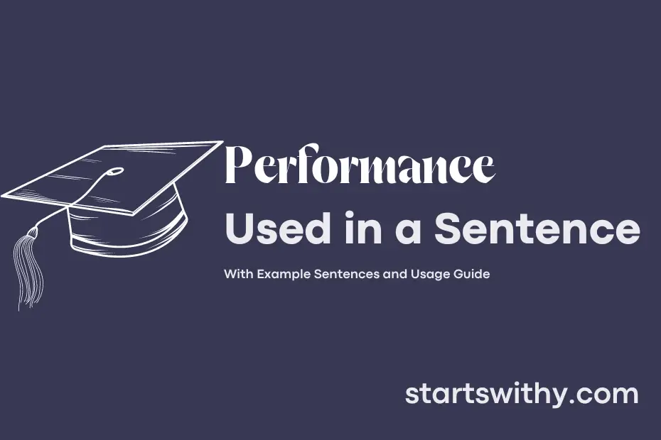 performance-in-a-sentence-examples-21-ways-to-use-performance