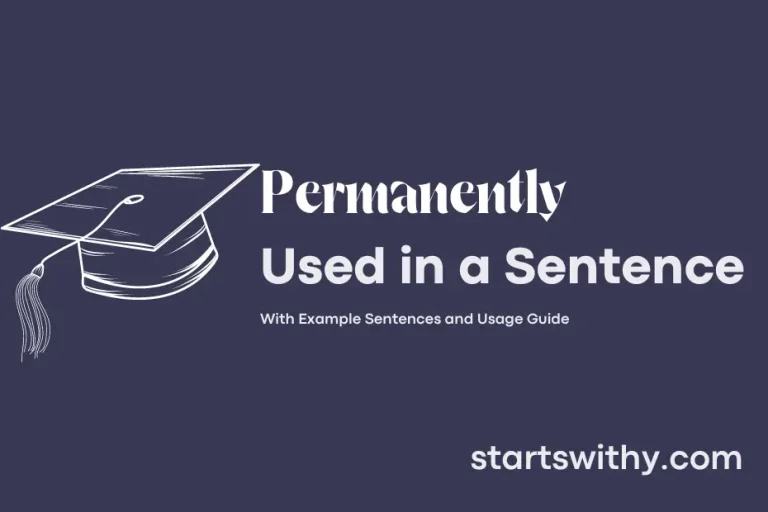 permanently-in-a-sentence-examples-21-ways-to-use-permanently