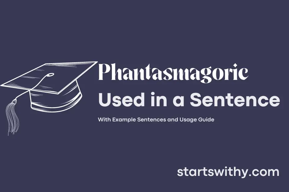 Sentence with Phantasmagoric