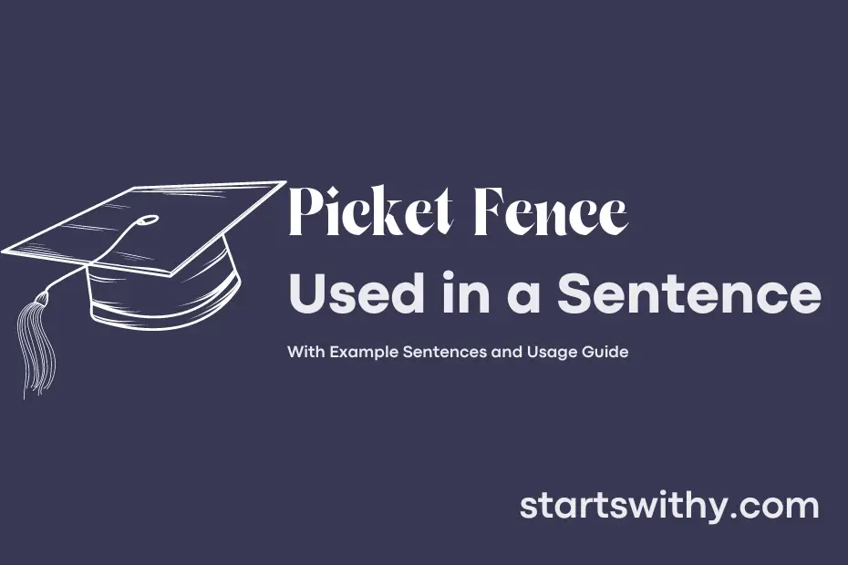Sentence with Picket Fence