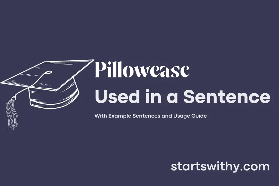 Sentence with Pillowcase
