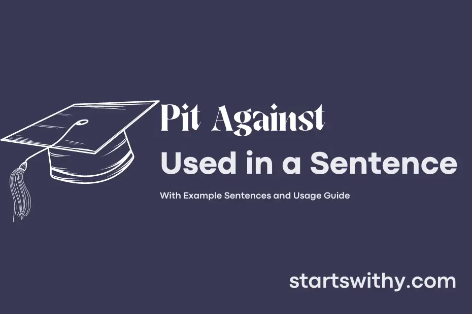 Sentence with Pit Against