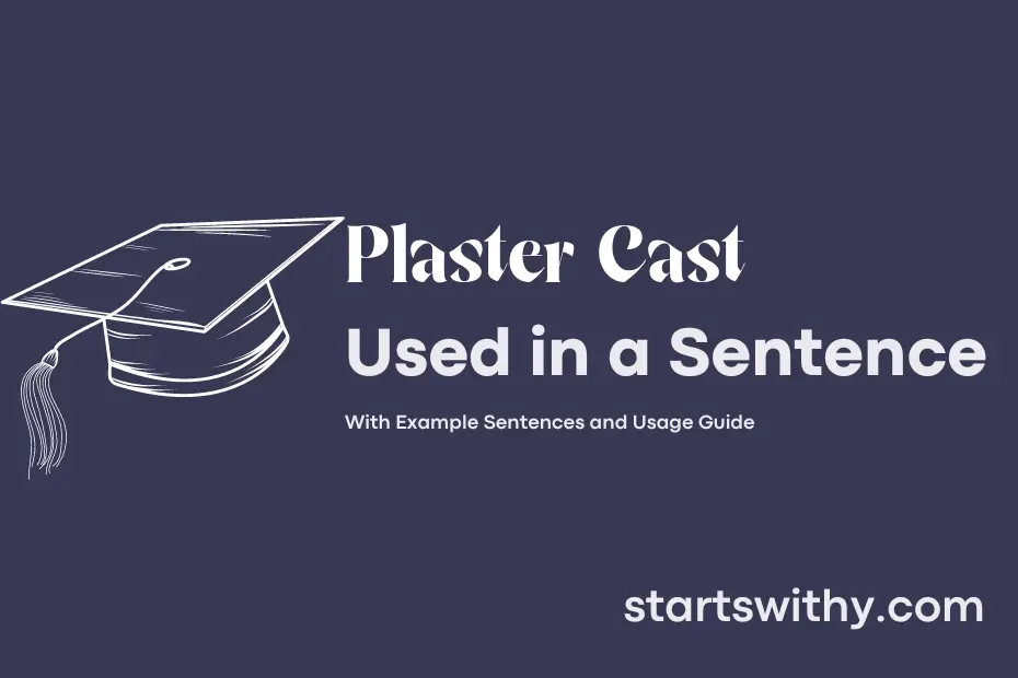 Sentence with Plaster Cast