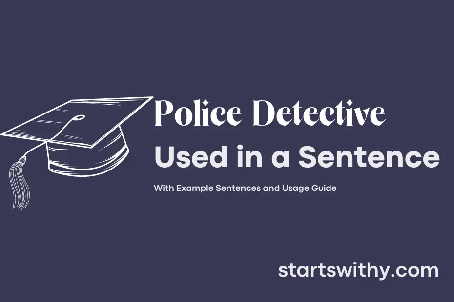 Sentence with Police Detective