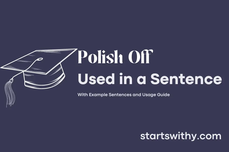 Sentence with Polish Off
