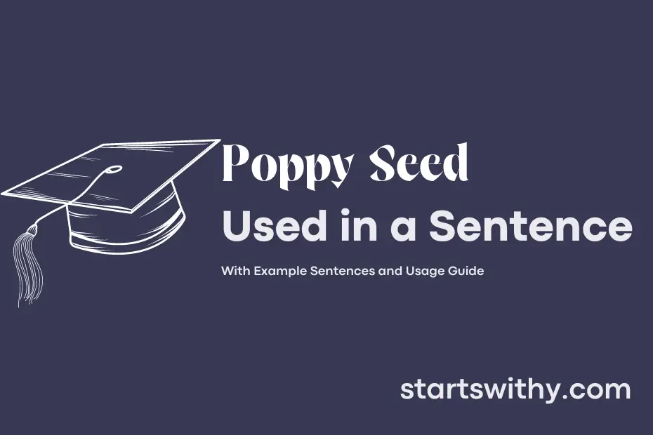 Sentence with Poppy Seed