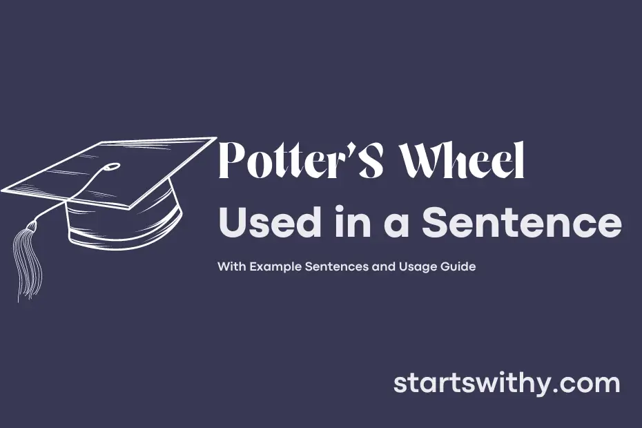 Sentence with Potter'S Wheel