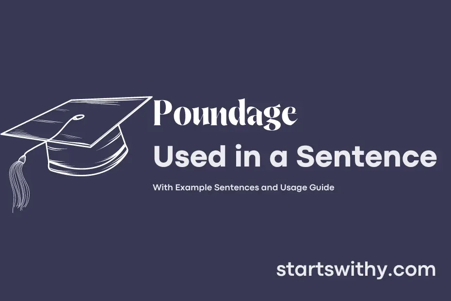 Sentence with Poundage