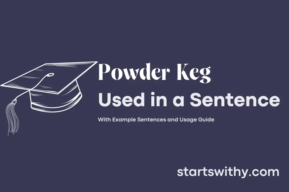 Sentence with Powder Keg
