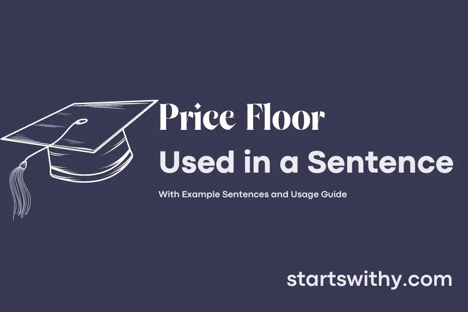 Sentence with Price Floor