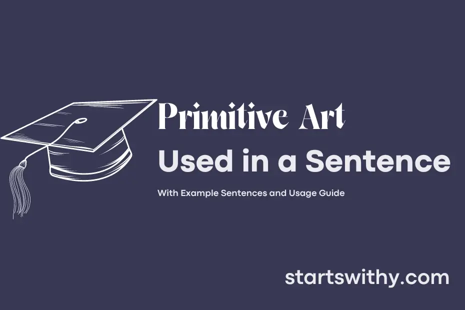 Sentence with Primitive Art