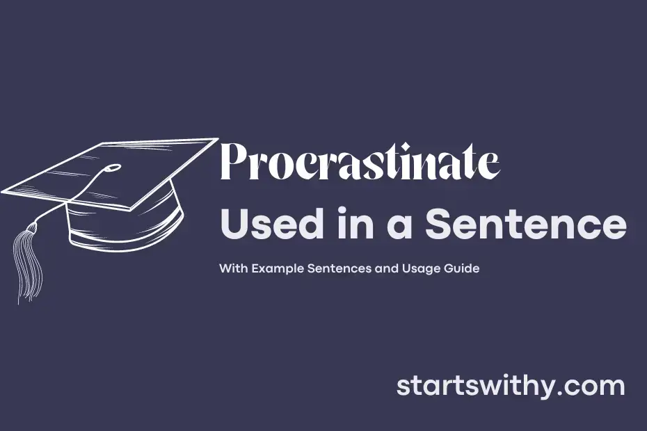 Sentence with Procrastinate