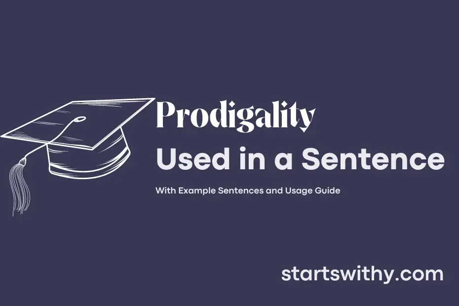 Sentence with Prodigality