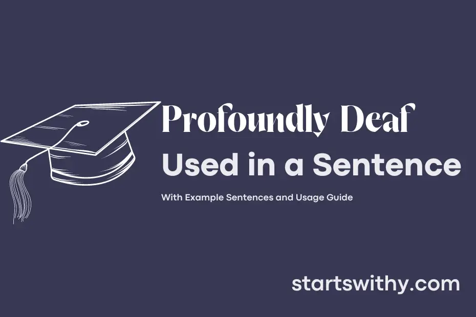 Sentence with Profoundly Deaf