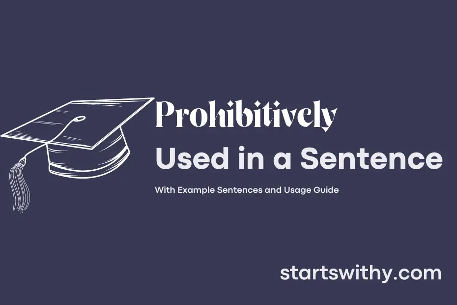 Sentence with Prohibitively