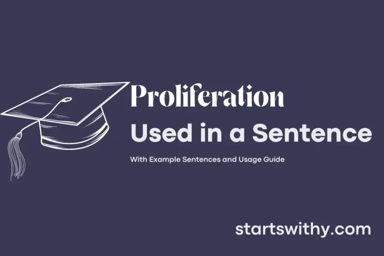 PROLIFERATION in a Sentence Examples: 21 Ways to Use Proliferation