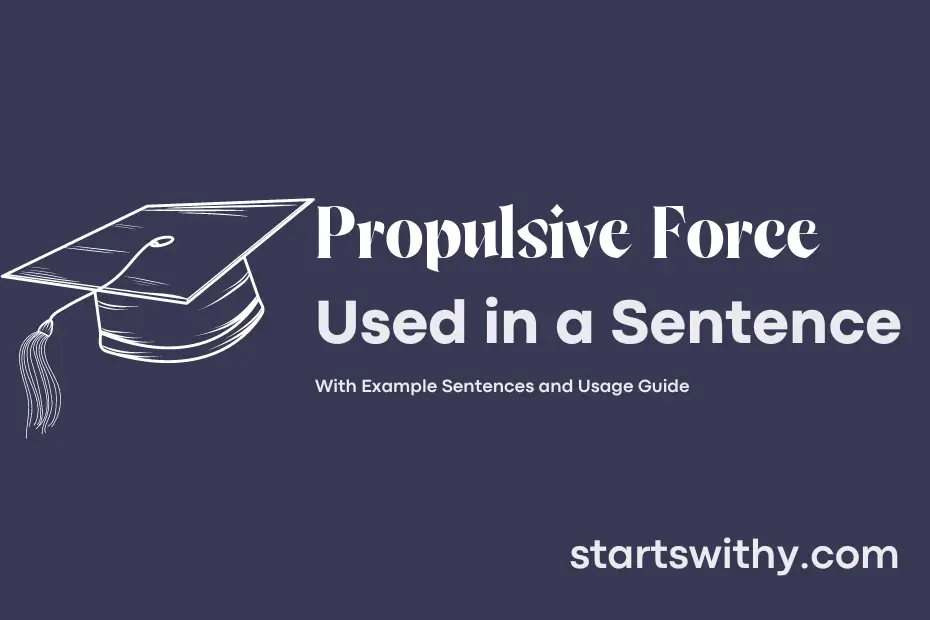 Sentence with Propulsive Force