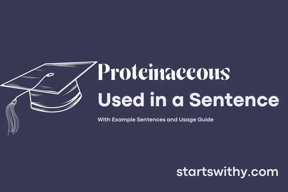 Sentence with Proteinaceous