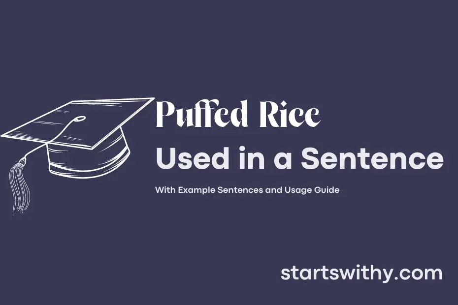 Sentence with Puffed Rice