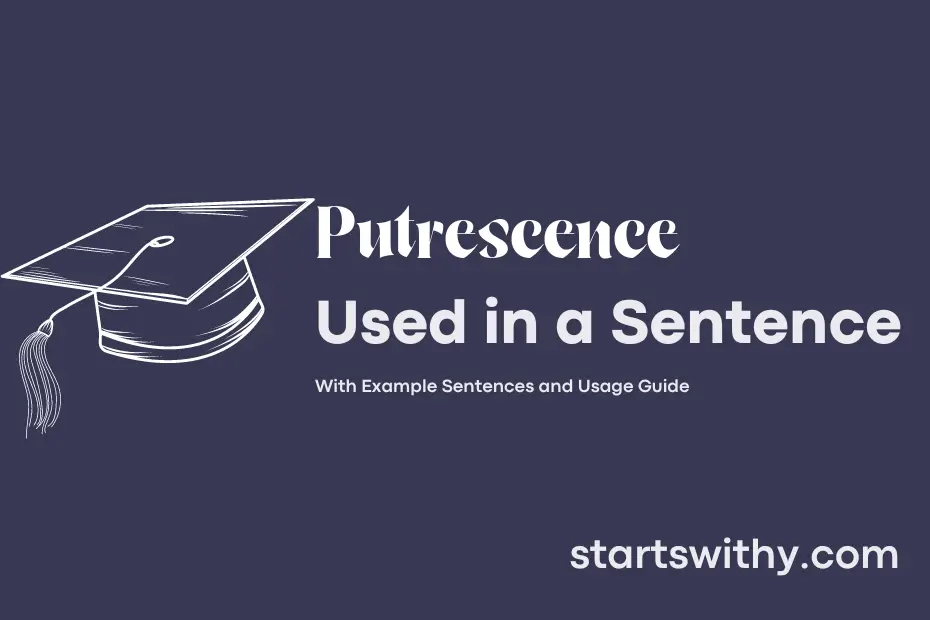 Sentence with Putrescence