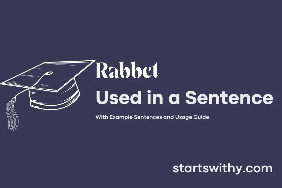 Sentence with Rabbet