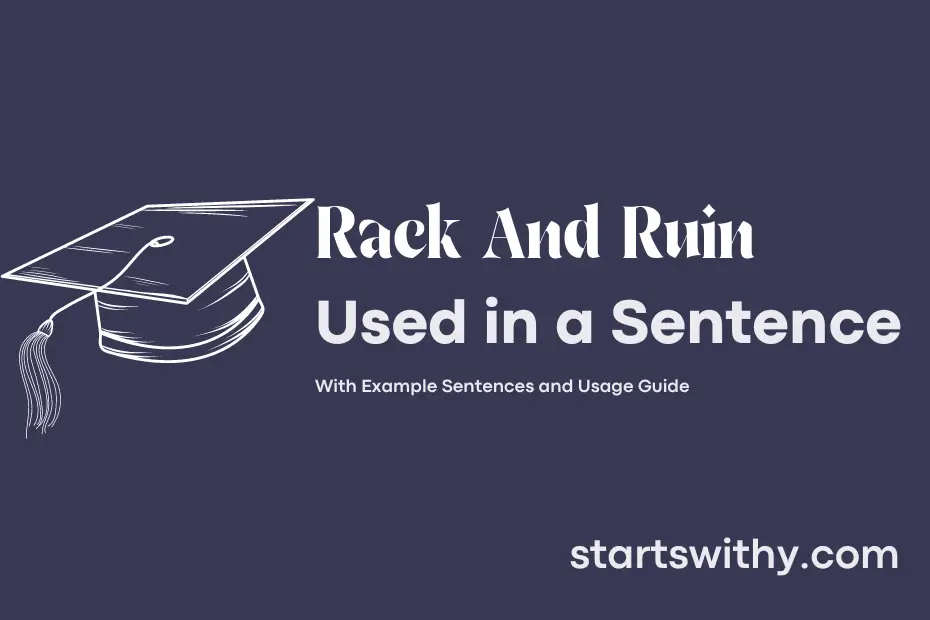 Sentence with Rack And Ruin