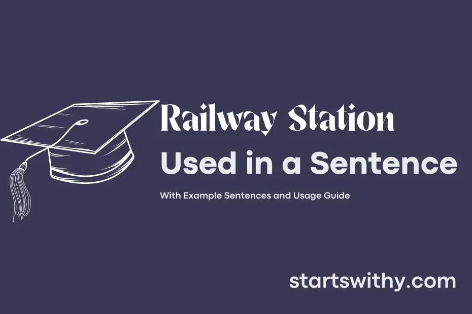 Sentence with Railway Station