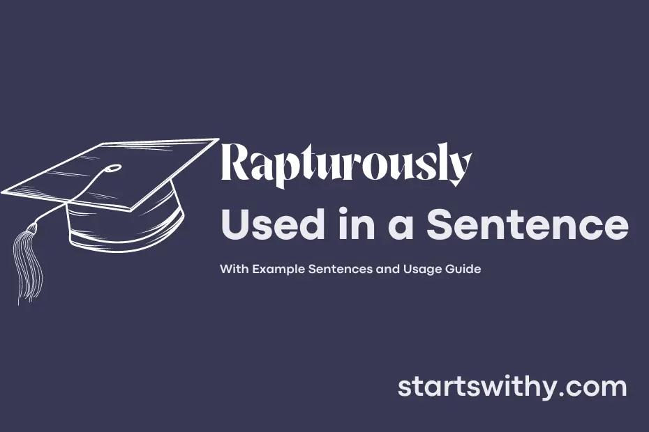 Sentence with Rapturously