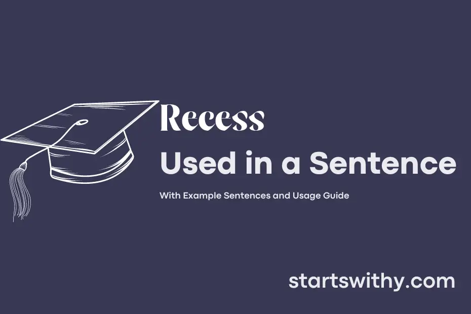 Sentence with Recess