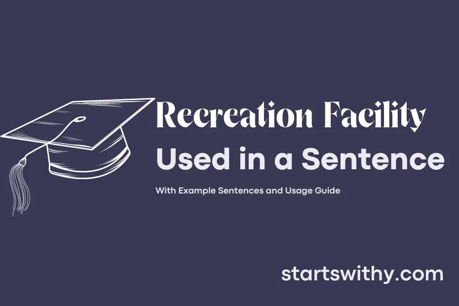 Sentence with Recreation Facility